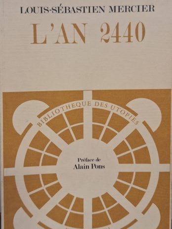 Louis-Sébastien Mercier – L’an 2440