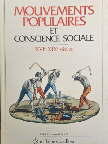 Mouvements populaires et conscience sociale (XVIe – XIXe siècles)