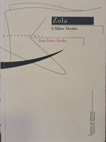 Émile Zola – L’Affaire Dreyfus. La vérité en marche
