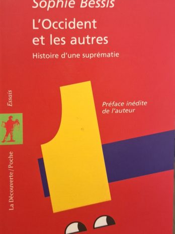 Sophie Bessis – L’Occident et les autres. Histoire d’une suprématie