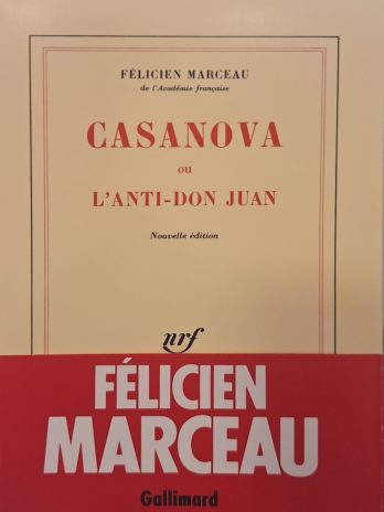 Félicien Marceau – Casanova ou l’anti – Don Juan