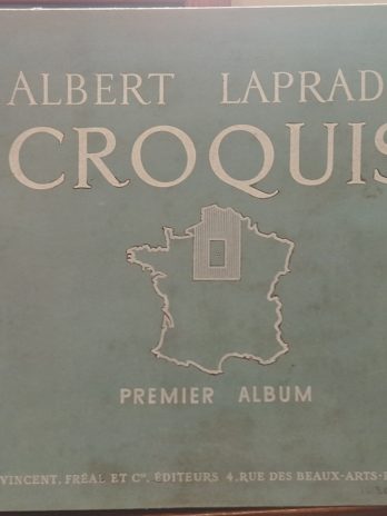 Albert Laprade – Croquis. Premier Album. Du Nord à la Loire