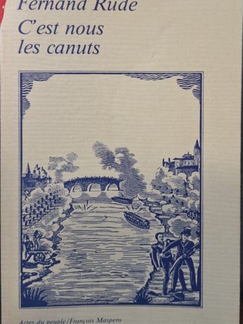 Fernand Rude – C’est nous les canuts