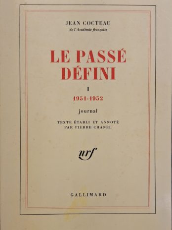 Jean Cocteau – Le passé défini. Tome 1 : 1951-1952. Journal