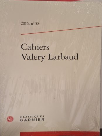 Cahiers Valery Larbaud 2016, n° 52