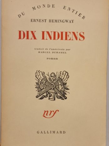 Ernest Hemingway – Dix Indiens