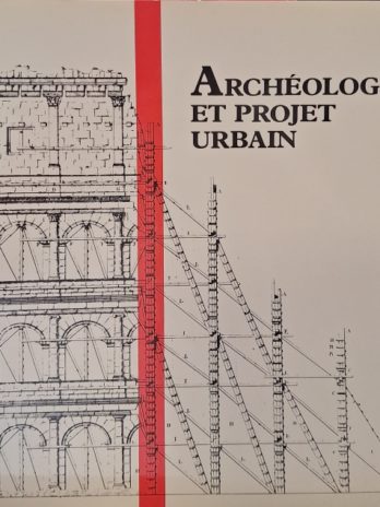 Archéologie et projet urbain