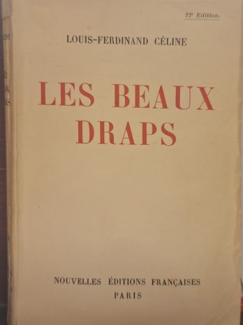 Louis-Ferdinand Céline – Les beaux draps