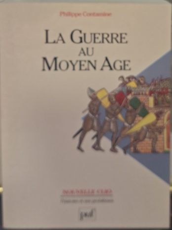 Philippe Contamine – La Guerre au Moyen Âge
