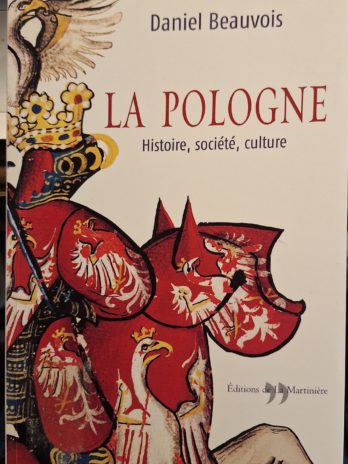 Daniel Beauvois – La Pologne. Histoire, société, culture