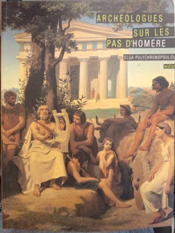 Olga Polychronopoulou – Archéologues sur les pas d’Homère