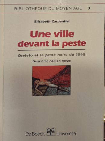 Elisabeth Carpentier – Une ville devant la peste. Orvieto et la peste noire de 1348.
