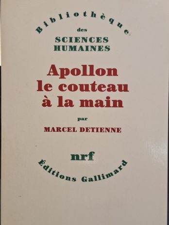 Marcel Detienne – Apollon le couteau à la main