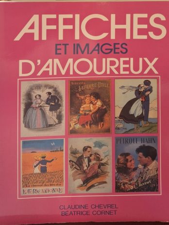 Claudine Chevrel, Béatrice Cornet – Affiches et images d’amoureux
