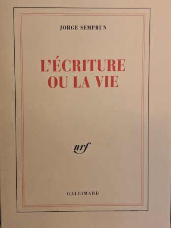 Jorge Semprun – L’écriture ou la vie