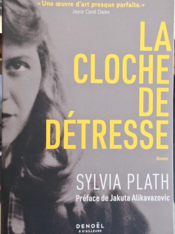 Sylvia Plath- La cloche de détresse