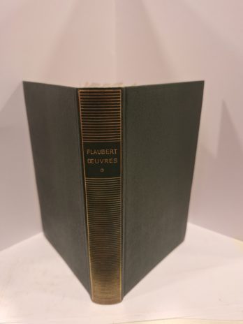 Flaubert- Œuvres Tome 1 [Bibliothèque de la Pléiade]