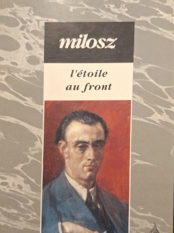 Alexandra Charbonnier – Milosz, l’étoile au front