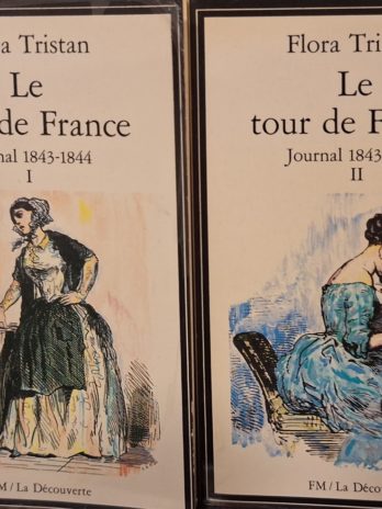 Flora Tristan – Le tour de France. Journal 1843-1844 2 tomes