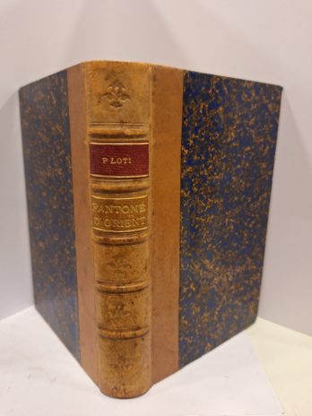 Pierre Loti – Fantôme d’Orient (1892) – Reliure demi-chagrin – Bon exemplaire