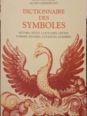Chevalier – Dictionnaire des symboles – Bouquins 2002 – TBE – 1060 pages