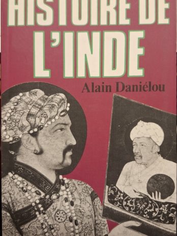 Alain Daniélou – Histoire de l’Inde – 2008 – Très bon état – Broché – 452 pages