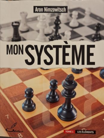 Nimzowitsch – Mon système Tome 1 – Olibris 2022 – souligné