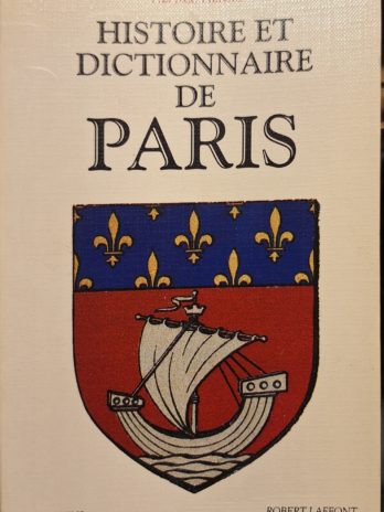 Fierro – Histoire et dictionnaire de Paris – Bouquins 1996 – très bon état