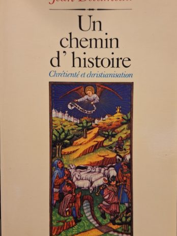Jean Delumeau – Un chemin d’histoire – Fayard 1981 – très bon état