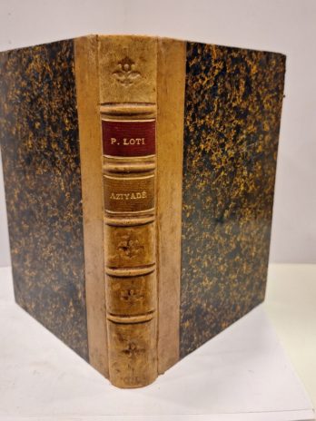 Pierre Loti – Aziyadé – Calmann-Lévy 1888 – relié demi-basane