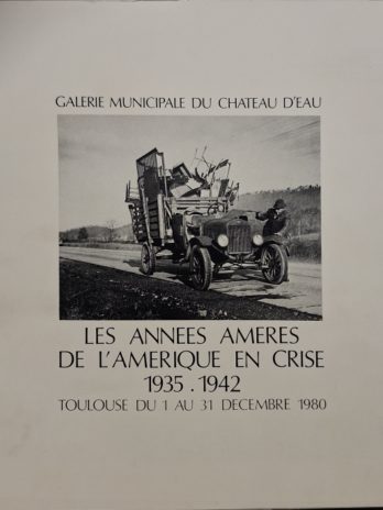 Les années amères – Amérique en crise 1935–42 – Château d’eau 1980 – TBE