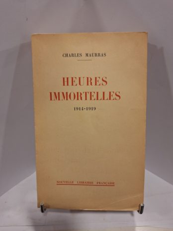 Charles Maurras – Heures immortelles (1914–1919) – Édition originale numérotée –