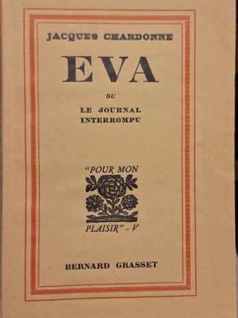 Jacques Chardonne – Eva ou le journal interrompu – Grasset 1930 – Edition originale – Très bon état