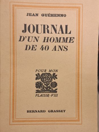 Jean Guéhenno – Journal d’un homme de 40 ans – Édition originale 1934