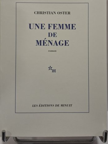Christian Oster – Une femme de ménage – Édition originale 2001