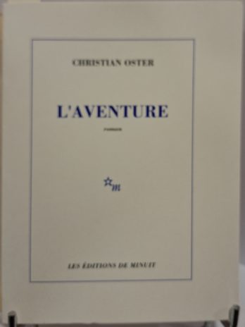 Christian Oster – L’aventure – Edition originale Minuit 1993 – 1/47 vergé numérotés – Très bon état