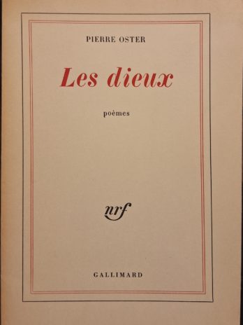 Pierre Oster – Les dieux – Gallimard 1970 – Edition originale numérotée sur bouffant – Très bon état