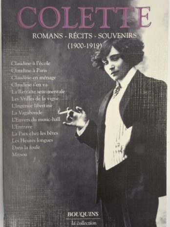 Colette – Romans, récits, souvenirs 1900‑1919 – Bouquins Laffont 2024 – Tome I –