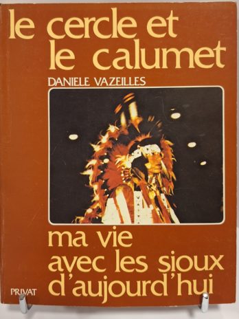 Danièle Vazeilles – Le cercle et le calumet – Privat 1977 – Envoi signé