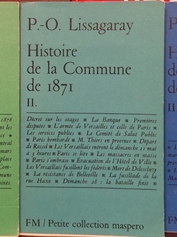Lissagaray – Histoire de la Commune de Paris – Maspero 1967 – 3 vol. complets –