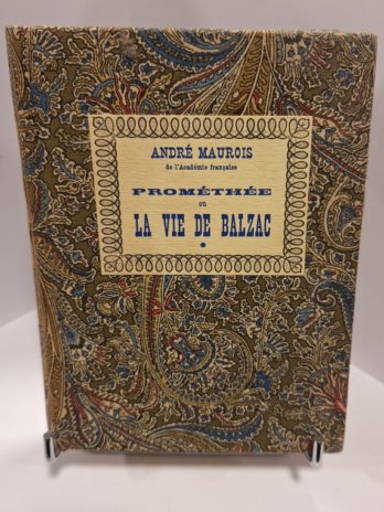 Maurois – Prométhée ou la vie de Balzac – 1965 – numéroté – toile Pierre Frey
