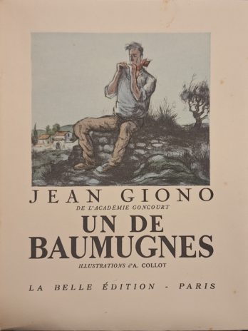 GIONO (Jean). – Un de Baumugnes.