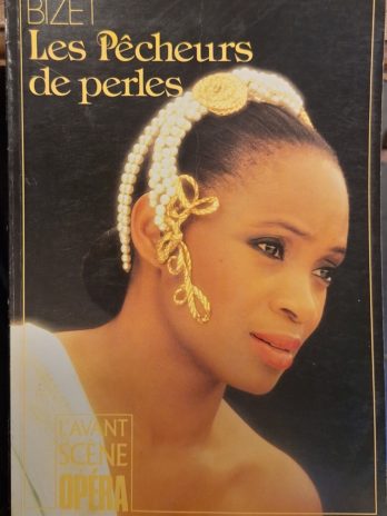 COLLECTIF. BIZET : LES PÊCHEURS DE PERLES