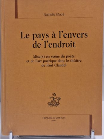 MACÉ (Nathalie). LE PAYS À L’ENVERS DE L’ENDROIT.